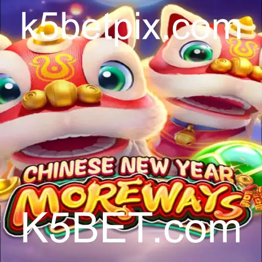Descubra o Mundo de CHINESENEWYEARMOREWAYS com K5BET.com